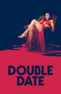 Double Date –  O întâlnire dublă (2017)