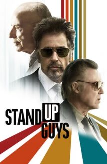 Stand Up Guys – Trei tipi duri (2012)