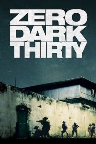 Zero Dark Thirty – Misiunea: 00.30 A.M. (2012)