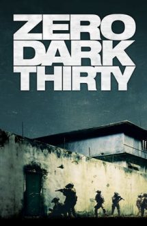 Zero Dark Thirty – Misiunea: 00.30 A.M. (2012)