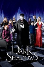 Dark Shadows – Umbre întunecate (2012)
