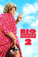 Big Momma’s House 2 – Acasă la Coana Mare 2 (2006)