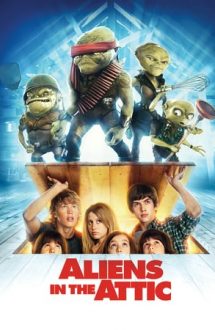 Aliens in the Attic – Extratereștrii din mansardă (2009)