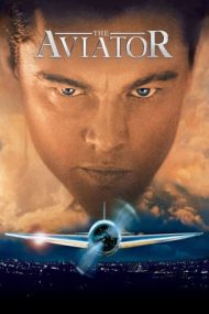 The Aviator – Aviatorul (2004)