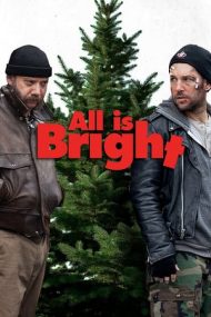 All Is Bright – Crăciunul e aproape (2013)