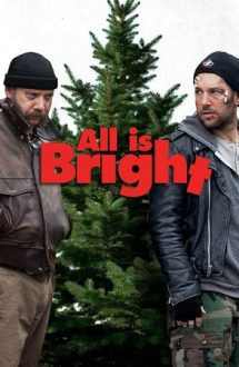 All Is Bright – Crăciunul e aproape (2013)