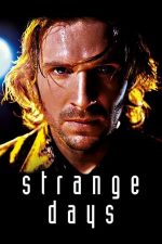 Strange Days – Amintiri periculoase (1995)