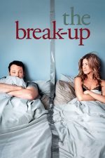 The Break-Up – Despărțiți, dar împreună (2006)