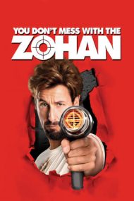 You Don’t Mess with the Zohan – Nu te pune cu Zohan (2008)