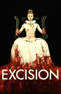 Excision – Excizie (2012)