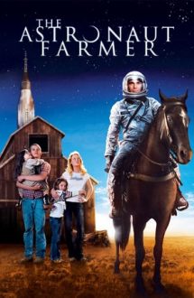 The Astronaut Farmer – Fermierul astronaut (2006)