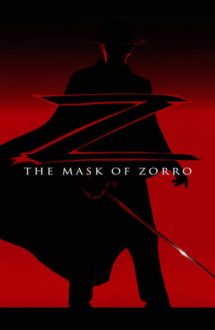 The Mask of Zorro – Masca lui Zorro (1998)