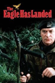 The Eagle Has Landed – Vulturul a aterizat (1976)