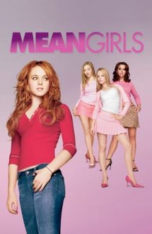 Mean Girls – Fete rele (2004)