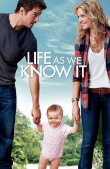 Life as We Know It – Viața așa cum este ea (2010)
