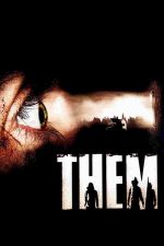 Them – Ei atacă (2006)