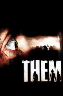 Them – Ei atacă (2006)