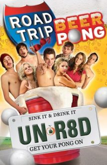 Road Trip: Beer Pong – O escapadă super 2 (2009)