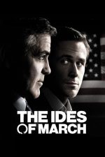 The Ides of March – Ziua trădătorilor (2011)