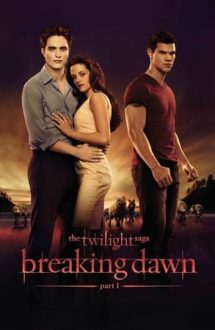 The Twilight Saga: Breaking Dawn: Part 1 – Saga Amurg: Zori de Zi: Partea 1 (2011)