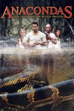 Anacondas: The Hunt for the Blood Orchid – Anaconda 2: Goana după Orhideea Blestemată (2004)