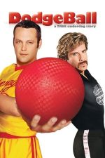 Dodgeball: A True Underdog Story – Păzea la minge! (2004)