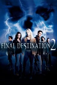 Final Destination 2 – Destinație finală 2 (2003)