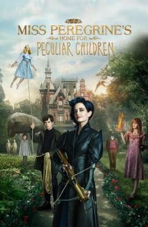 Miss Peregrine’s Home for Peculiar Children – Copiii domnişoarei Peregrine: Între două lumi (2016)