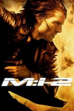Mission: Impossible 2 – Misiune: Imposibila 2 (2000)