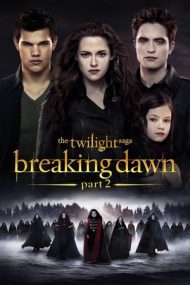 The Twilight Saga: Breaking Dawn – Part 2 – Saga Amurg: Zori de Zi – Partea 2 (2012)