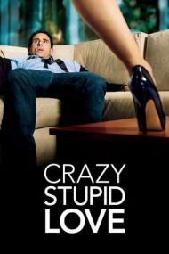 Crazy, Stupid, Love – A naibii dragoste (2011)