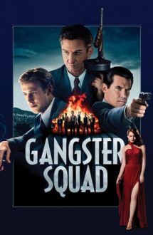 Gangster Squad – Elita gangsterilor (2013)
