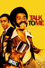 Talk to Me – Vorbește cu mine (2007)