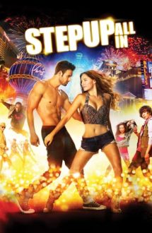 Step Up All In – Dansul dragostei: Bătălia starurilor (2014)