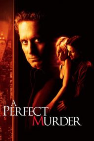 A Perfect Murder – O crimă perfectă (1998)