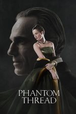 Phantom Thread – Firul fantomă (2017)
