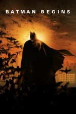 Batman Begins – Batman: Începuturi (2005)
