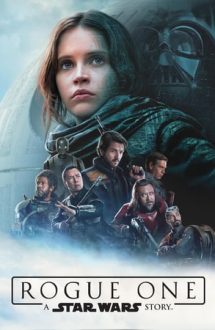 Rogue One: A Star Wars Story – Rogue One: O poveste Star Wars (2016)
