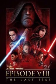 Star Wars: Episode 8 – The Last Jedi – Star Wars: Ultimii Jedi (2017)