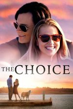 The Choice – Alegerea (2016)