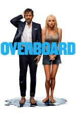 Overboard – Amnezie cu surprize (2018)