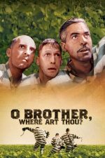 O Brother, Where Art Thou? – Marea hoinăreală (2000)