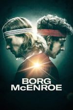 Borg vs McEnroe: Înfruntarea secolului (2017)