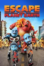 Escape from Planet Earth – Cum să evadezi de pe Pământ (2013)