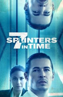 7 Splinters in Time (2018)