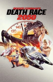 Death Race 2050 – Cursa letală: 2050 (2017)