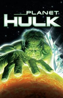 Planet Hulk – Lumea lui Hulk (2010)