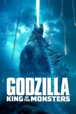 Godzilla: King of the Monsters – Godzilla 2: Regele Monștrilor (2019)
