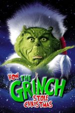 How the Grinch Stole Christmas – Cum a furat Grinch Crăciunul (2000)