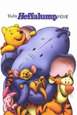 Pooh’s Heffalump Movie – Winnie: Ursulețul de Pluș și Elefănțelul (2005)